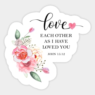 Love each other as I have loved you Sticker